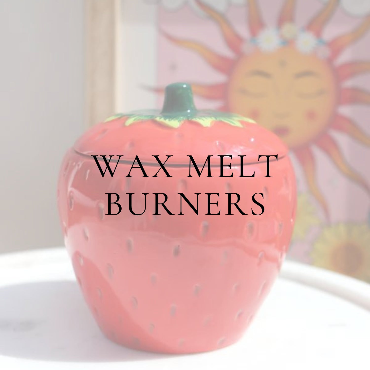 Wax Melt Burners